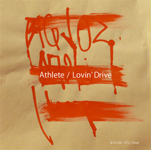 B.I.G. JOE / 072 / 1loop / Athlete / Lovin' Drive