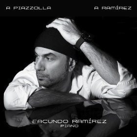 FACUNDO RAMIREZ / ファクンド・ラミレス / A PIAZZOLLA A RAMIREZ