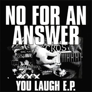 NO FOR AN ANSWER / ノーフォーアンアンサー / YOU LAUGH E.P. (7"/2014 REISSUE)