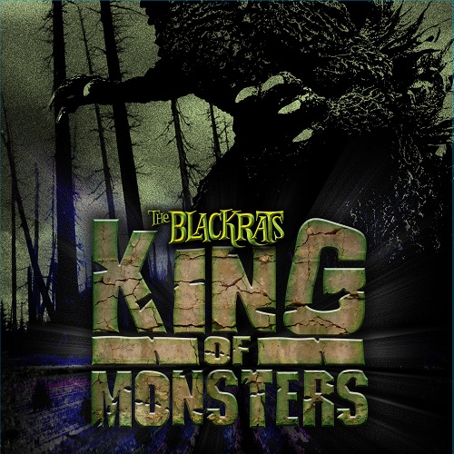 BLACKRATS / KING OF MONSTERS/HORRORBILLY FOR HIRE