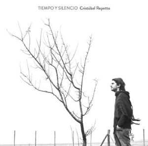 CRISTOBAL REPETTO / クリストバル・レペット / TIEMPO Y SILENCIO