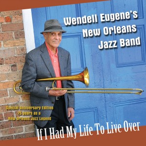 WENDELL EUGENE / ウェンデル・ユージーン / If I Had My Life To Live Over