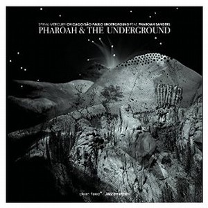PHAROAH & THE UNDERGROUND / ファラオ・アンド・ザ・アンダーグラウンド / Pharoah & The Underground