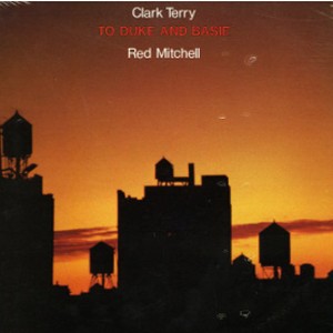CLARK TERRY / クラーク・テリー / To Duke And Basie / トゥ・デューク・アンド・ベイシー