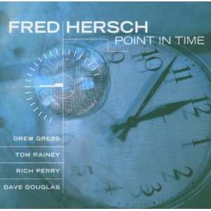 FRED HERSCH / フレッド・ハーシュ / Point In Time / ポイント・イン・タイム