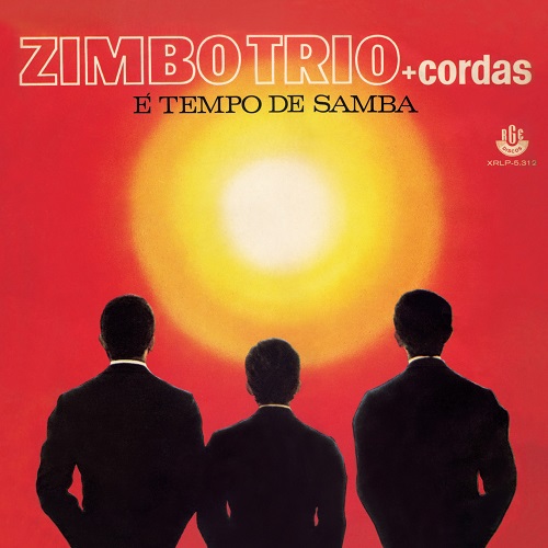 ZIMBO TRIO / ジンボ・トリオ / E TEMPO DE SAMBA / エ・テンポ・ジ・サンバ