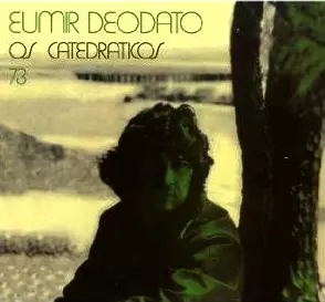 EUMIR DEODATO / エウミール・デオダート / オス・カテドラーチコス73