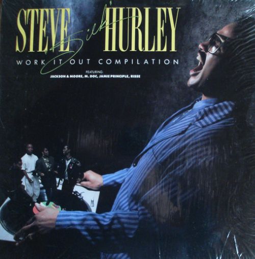 STEVE 'SILK' HURLEY / スティーヴ・シルク・ハーリー / WORK IT OUT COMPILATION