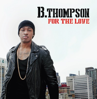 B.THOMPSON / B・トンプソン / FOR THE LOVE