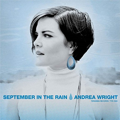 ANDREA WRIGHT / アンドレア・ライト / September In The Rain  / セプテンバー・イン・ザ・レイン