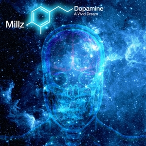 MILLZ / DOPAMINE A VIVID DREAM
