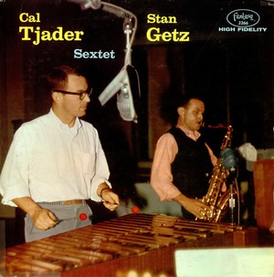CAL TJADER / カル・ジェイダー / Stan Getz / Cal Tjader Sextet(LP/180G)