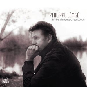 PHILIPPE LEOGE / フィリップ・レオジェ / My French Standards Songbook