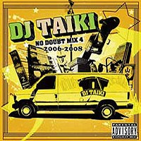 DJ TAIKI / NO DOUBT MIX VOL.4 2006-2008