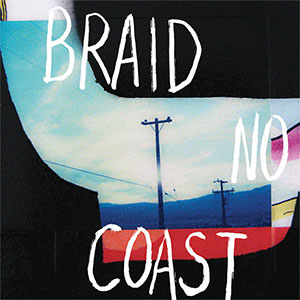 BRAID / NO COAST (LP)