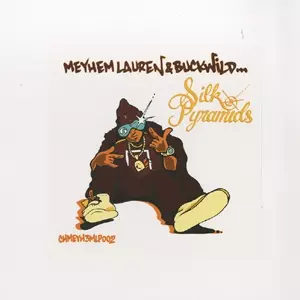 MEYHEM LAUREN & BUCKWILD / SILK PYRAMIDS