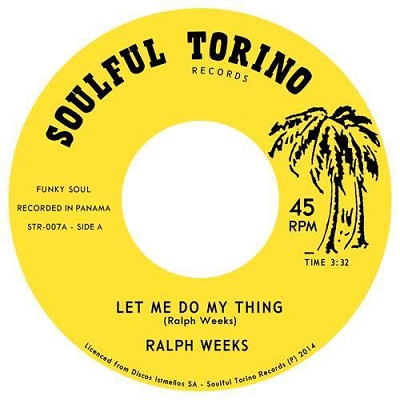 RALPH WEEKS / MAGNIFICENT SEVEN / LET ME DO MY THING / WHAT YOU THINK YOU'VE GOT (7")