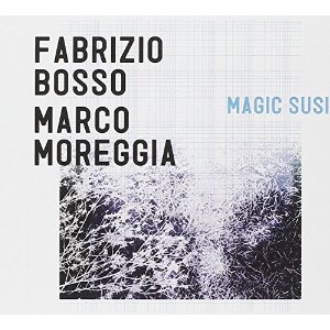 FABRIZIO BOSSO / ファブリッツィオ・ボッソ / Magic Susi
