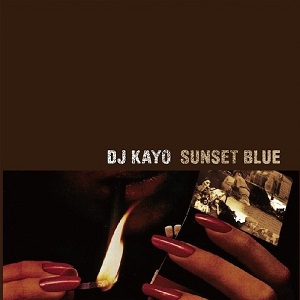 DJ KAYO / SUNSET BLUE