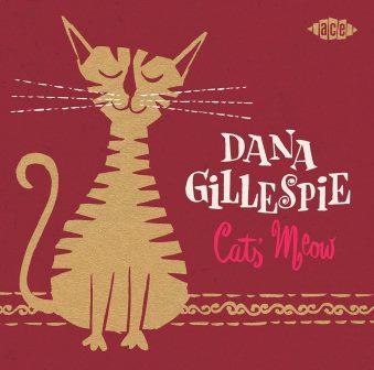 DANA GILLESPIE / ダナ・ギレスピー / CATS' MEOW