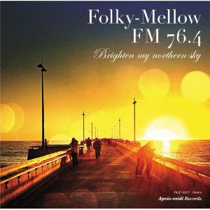 TORU HASHIMOTO / V.A.(橋本徹/SUBURBIA) / FOLKY-MELLOW FM 76.4 / フォーキー・メロウ FM 76.4