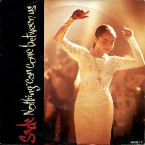 SADE / シャーデー / NOTHING CAN COME BETWEEN US -HOLLAND 45'S- / NOTHING CAN COME BETWEEN US -HOLLAND 45'S-