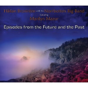 HAKAN BROSTROM / Episodes From the Future and the Past 