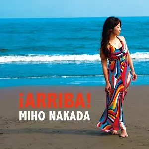 MIHO NAKADA / 仲田美穂 / ARRIBA