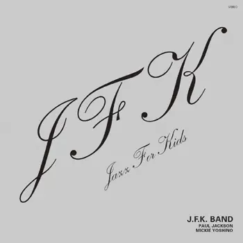 ミッキー吉野+PAUL JACKSON / JAZZ FOR KIDS / JAZZ FOR KIDS