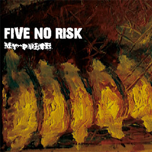 FIVE NO RISK / MY PULSE (2014 REISSUE)