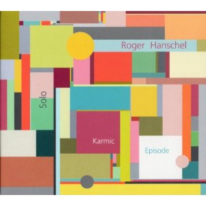 ROGER HANSCHEL / ロジャー・ハンシェル / Karmic Episode 