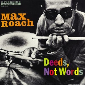 MAX ROACH / マックス・ローチ / Deeds Not Words(LP)