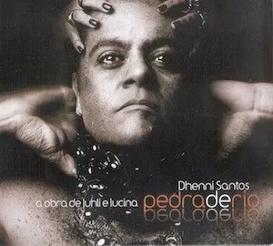DHENNI SANTOS / デニ・サントス / PEDRA DE RIO (OBRA DE LUHLI E LUCINA)