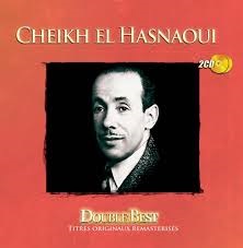 CHEIKH EL HASNAOUI / シェイク・エル・ハスナウィ / DOUBLE BEST OF CHEIKH EL HASNAOUI