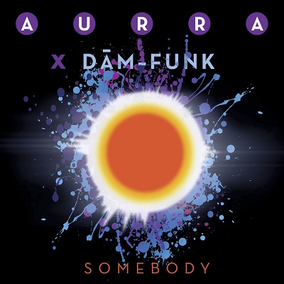 AURRA X DAM-FUNK / SOMEBODY (LIMITED EDITION RED/YELLOW AURRA WAX COLOR VINYL) (7"x2)