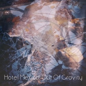 HOTEL MEXICO / ホテル・メキシコ / Out of Gravity (ソノシート)