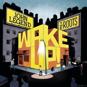 JOHN LEGEND & THE ROOTS / ジョン・レジェンド・アンド・ザ・ルーツ / WAKE UP! (DELUXE EDITION) "2LP"