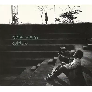 SIDIEL VIEIRA / シヂエル・ヴィエイラ / SIDIEL VIEIRA QUINTETO