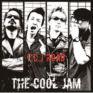THE COOL JAM / クールジャム / T.C.J ROAD