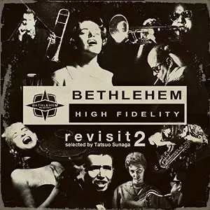V.A.(TATSUO SUNAGA) / V.A. (須永辰緒) / PRESENTS REVISIT - BETHLEHEM / リヴィジッツ 第2集
