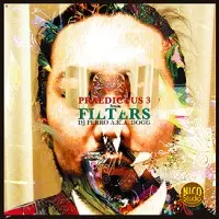 DJ PERRO a.k.a. P.QUESTION / DOGG a.k.a. DJ PERRO a.k.a. P.QUESTION / PRAEDICTUS 3 from FILTERS