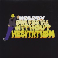NOBODY (DJ NOBODY) / ノーバディ / ONE FOR ALL WITHOUT HESITATION アナログLP