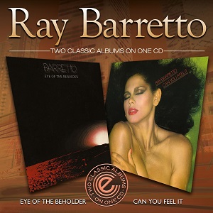 RAY BARRETTO / レイ・バレット / EYE OF THE BEHOLDER+CAN YOU FEEL IT? (2IN1)
