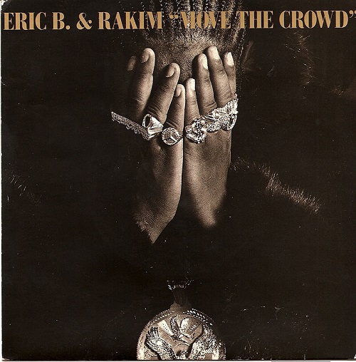 ERIC B. & RAKIM / エリックB. & ラキム / MOVE THE CROWD -45'S-