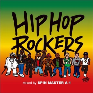 SPIN MASTER A-1 (ex DJ A-1) / HIPHOP ROCKERS