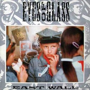 EAST WALL / EYES OF GLASS (12")