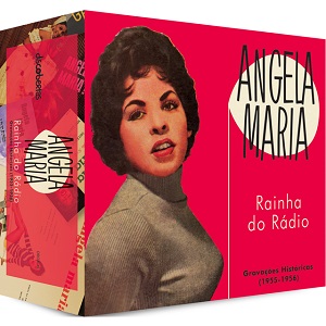 ANGELA MARIA / アンジェラ・マリア / RAINHA DO RADIO - GRAVACOES HISTORICAS 1955-1956