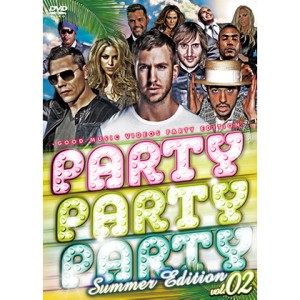 GOOD MUSIC VIDEO'S / PARTY PARTY PARTY -Summer Edition- VOL.2