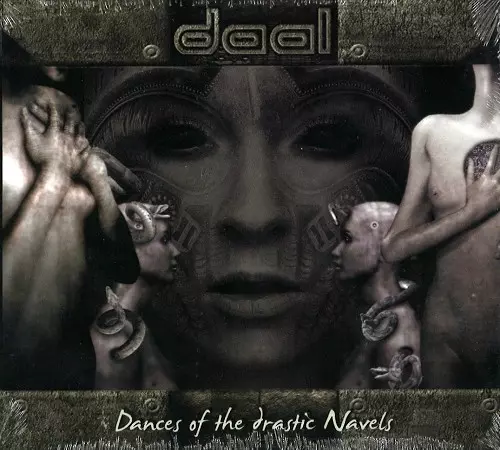 DAAL / DANCES OF THE DRASTIC NAVELS