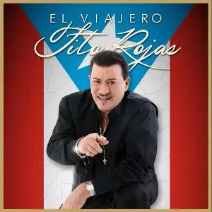 TITO ROJAS / ティト・ロハス / EL VIAJERO